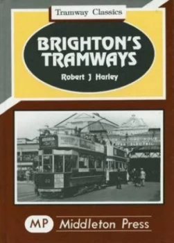 Image of Brightons Tramways by Robert J Harley Book