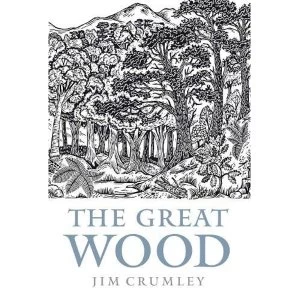 Image of The Great Wood: The Ancient Forest Wood by Jim Crumley (Paperback, 2011)