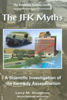 Image of The Jfk Myths by Larry M Sturdivan Book