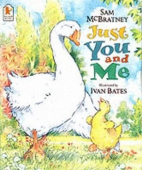 Image of Just You and Me by Sam Mcbratney and Ivan Bates Paperback