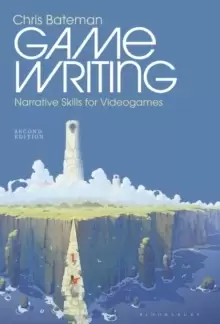 Image of Game Writing : Narrative Skills for Videogames