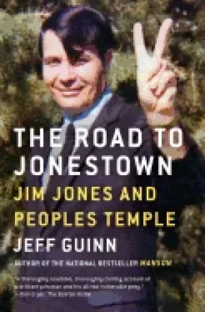 Image of road to jonestown jim jones and peoples temple