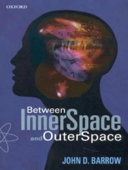 Image of Between Inner Space and Outer Space by John D. Barrow Book