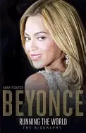 Image of beyonce running the world the biography
