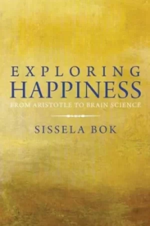 Image of Exploring happiness by Sissela Bok