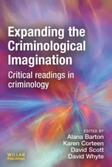 Image of Expanding the Criminological Imagination : Critical readings in criminology