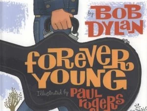 Image of Forever Young by Bob Dylan Hardback