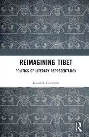 Image of Reimagining Tibet Politics of Literary Representation