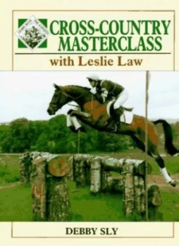 Image of Cross-Country Masterclass with Leslie Law by Debby Sly and Leslie Law Hardback