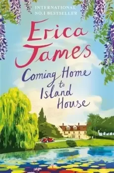 Image of Coming home to Island House by Erica James