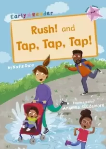 Image of Rush! And Tap, Tap, Tap! : (Pink Early Reader)