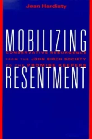 Image of Mobilizing resentment by Jean V Hardisty