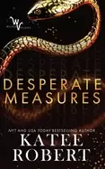 Image of desperate measures robert katee