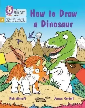 Image of How to Draw a Dinosaur by Rob Alcraft