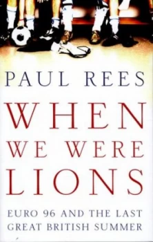 Image of When We Were Lions by Paul Rees Hardback