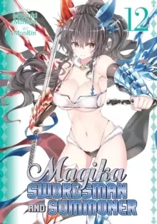 Image of Magika Swordsman and Summoner Vol. 12