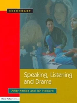 Image of Speaking Listening and Drama by Andy Kempe Paperback