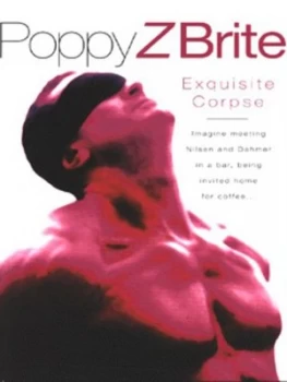Image of Exquisite Corpse by Poppy Z Brite Hardback