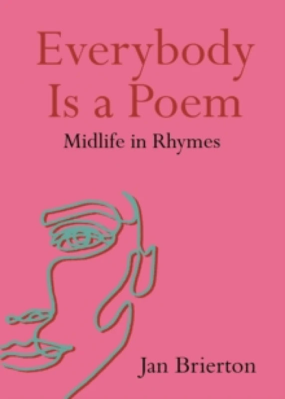 Image of Everybody Is a Poem : Midlife in Rhymes Paperback / softback