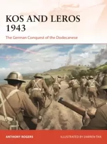 Image of Kos and Leros 1943 : The German Conquest of the Dodecanese