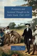 Image of proslavery and sectional thought in the early south 1740 1829 an anthology