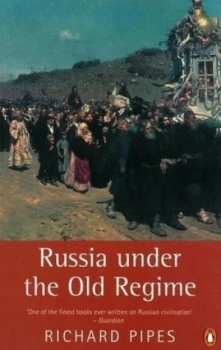 Image of Russia under the Old Regime by Richard Pipes Paperback