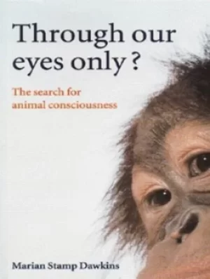 Image of Through our eyes only? by Marian Stamp Dawkins