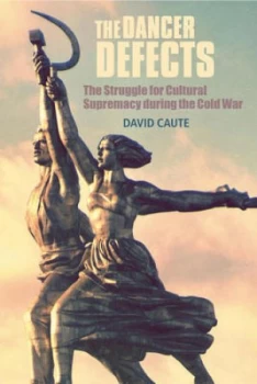 Image of The Dancer Defects by David Caute Hardback