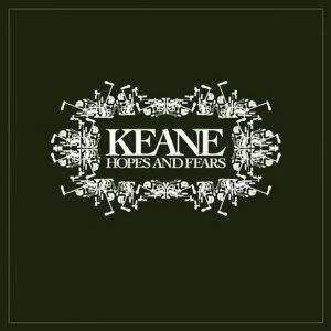 Image of Keane - Hopes And Fears