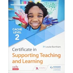 Image of CACHE Level 2 Certificate in Supporting Teaching and Learning Paperback / softback 2018