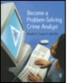 Image of Become a Problem Solving Crime Analyst by Ronald Clarke Paperback