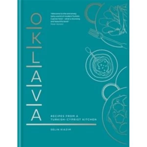 Image of Oklava : Recipes from a Turkish-Cypriot kitchen