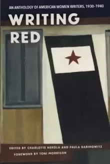 Image of Writing Red : An Anthology of American Women Writers, 1930-1940