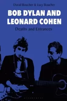 Image of Bob Dylan and Leonard Cohen : Deaths and Entrances
