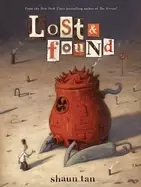 Image of lost and found three by shaun tan