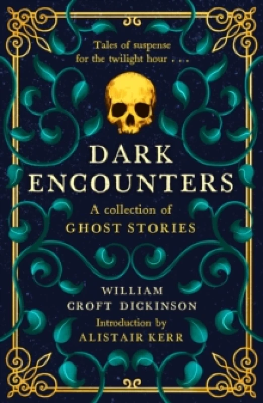 Image of Dark Encounters : A Collection of Ghost Stories Hardback