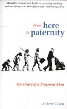 Image of From Here to Paternity by Andrew Cullen Paperback