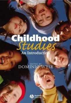 Image of Childhood Studies by Dominic Wyse Book