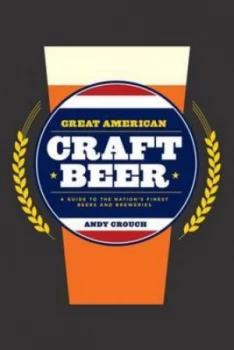 Image of Great American Craft Beer by Andy Crouch Hardback