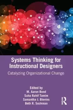 Image of Systems Thinking for Instructional DesignersCatalyzing Organizational Change