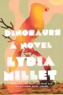 Image of dinosaurs a novel