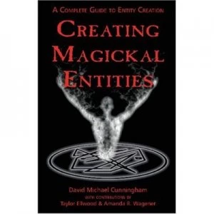 Image of Creating Magickal Entities by David Michael Cunningham Paperback
