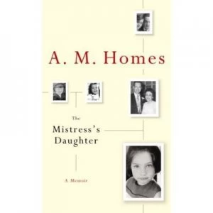 Image of The Mistresss Daughter by A.M Homes and Nyp Hardback