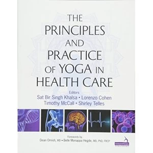 Image of Principles and Practice of Yoga in Health Care by Handspring Publishing Limited (Paperback, 2016)