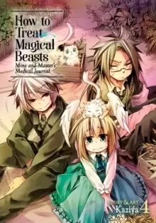 Image of How to Treat Magical Beasts: Mine and Master's Medical Journal Vol. 4