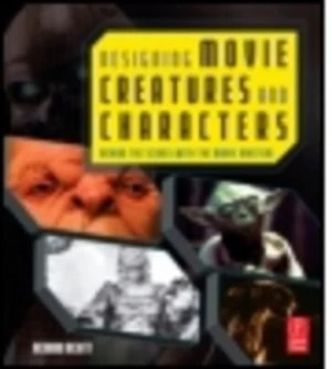 Image of Designing Movie Creatures and Characters by Richard Rickitt Book