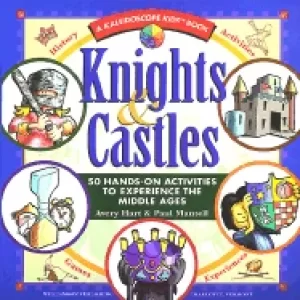 Image of knights and castles 50 hands on activities to experience the middle ages