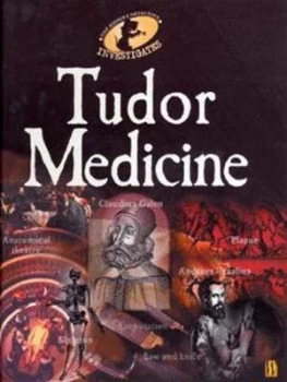 Image of Tudor Medicine by Richard Tames Paperback