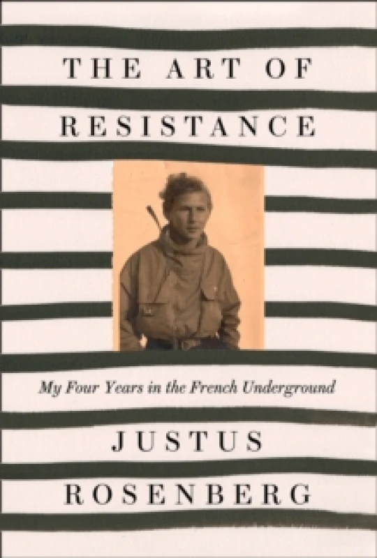 Image of The Art of Resistance. Paperback. By Justus Rosenberg Books