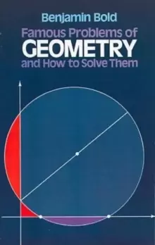 Image of Famous Problems in Geometry and How to Solve Them